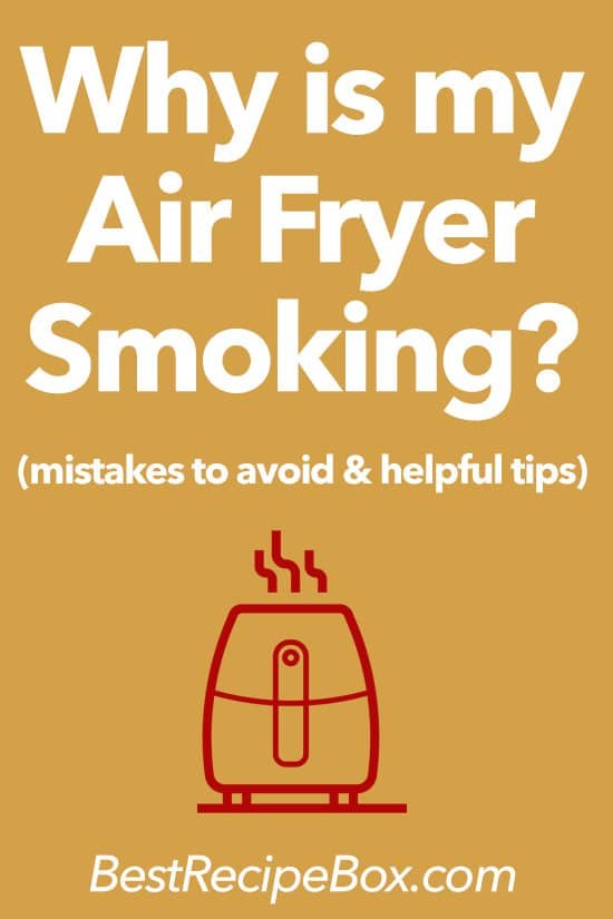 Why Is My Air Fryer Smoking